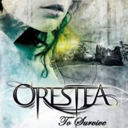 Orestea : To Survive